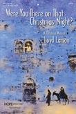 Were You There on That Christmas Night - SATB Score Cover Image