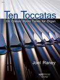 Ten Toccatas On Classic Hymn Tunes for Organ - collection Cover Image