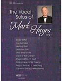The Vocal Solos of Mark Hayes Vol. 1 Cover Image
