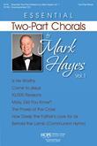 Essential Two-Part Chorals by Mark Hayes Vol. 1 - Score Cover Image