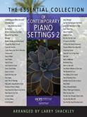 Essential Collection of Contemporary Piano Settings Vol. 2 Cover Image