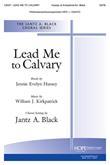 Lead Me to Calvary - SATB Cover Image