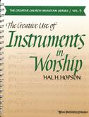 Creative Use of Instruments in Worship The (Vol. 5) Cover Image