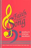 Faith Makes the Song - Shirley Erena Murray Hymn Collection Cover Image