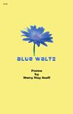 Blue Waltz - Collection of Poems Cover Image