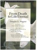 From Death to Life Eternal - Organ Cover Image