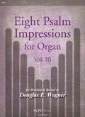 Eight Psalm Impressions for Organ Vol. 3 Cover Image