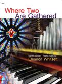 Where Two Are Gathered - Piano-Organ Duets Cover Image
