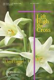 Lift High the Cross - Score Cover Image