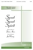Sweet Sweet Spirit - SATB Cover Image
