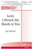 Lord I Stretch My Hands to You - SATB w- opt. 3-5 oct. Bells Cover Image