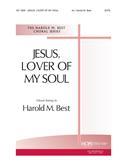 Jesus, Lover of My Soul - SATB